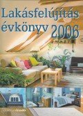 Mészáros Zsolt - Lakásfelújítás évkönyv 2006