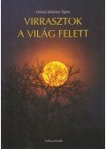 Ursinyi Julianna Ágnes - Virrasztok a világ felett