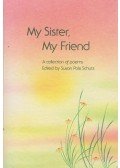 Schutz, Susan Polis - My Sister, My Friend