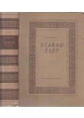Gladkov, Fjodor - Szabad élet