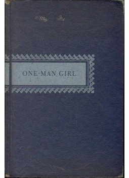 Greig, Maysie - One-Man Girl Greig, Maysie - One-Man Girl, 1946 antikvár könyv