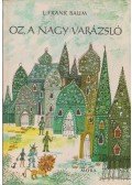 L. Frank Baum - Óz, a nagy varázsló