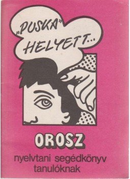 - Orosz nyelvtani segédkönyv tanulóknak - Orosz nyelvtani segédkönyv tanulóknak, 0 antikvár könyv