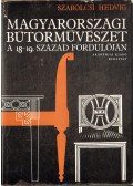 Szabolcsi Hedvig - Magyarországi bútorművészet a 18-19. század fordulóján
