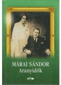 Márai Sándor - Aranyidők