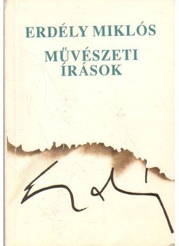 Erdély Miklós - Művészeti írások Erdély Miklós - Művészeti írások, Budapest 1991 antikvár könyv