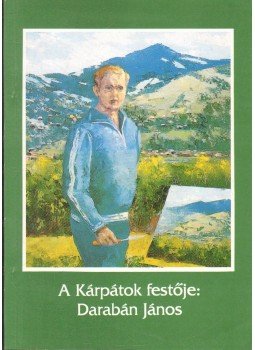  - A Kárpátok festője: Darabán János,  1994 antikvár könyv