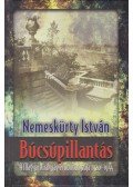 Nemeskürty István - Búcsúpillantás
