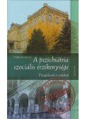 Füredi János - A pszichiátria szociális érzékenysége