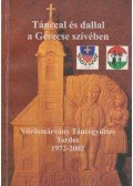 Árendás Tamás (szerk.),Árendás György (szerk.),Nagy Imréné - Tánccal és dallal a Gerecse szívében