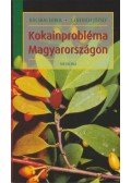 Gerevich József,Bácskai Erika - Kokainprobléma Magyarországon