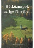 Dr. Simonyi Gyuláné - Hétköznapok az Ige fényében