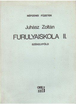 Juhász Zoltán - Furulyaiskola II. Juhász Zoltán - Furulyaiskola II., Budapest 1989 antikvár könyv