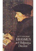 Rotterdami Erasmus - A Balgaság Dicsérete