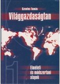 Szentes Tamás - Világgazadaságtan I. kötet
