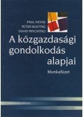 Heyne, Paul,Boettke, Peter,Prychitko, David - A közgazdasági gondolkodás alapjai - Munkafüzet