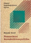 Huszár Ernő - Nemzetközi kereskedelempolitika