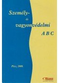 Cserép Attila (szerk.) - Személy és vagyonvédelmi ABC