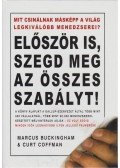 Buckingham, Marcus,Coffman, Curt - Először is, szegd meg az összes szabályt!