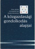 Heyne, Paul,Boettke, Peter,Prychitko, David - A közgazdasági gondolkodás alapjai