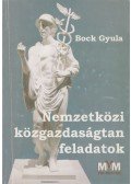 Bock Gyula - Nemzetközi közgazdaságtan feladatok