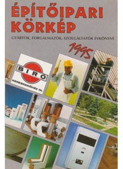 Simon István - Építőipari Körkép 1995. Simon István - Építőipari Körkép 1995., Budapest 1995 antikvár könyv
