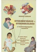 Bokor Katalin - Gyermekvárás -gyermekáldás