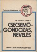 Velkey László - Csecsemőgondozás, nevelés