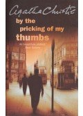 Agatha Christie - By the Pricking of My Thumbs