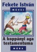 Fekete István - A koppányi aga testamentuma