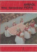 Kósa László,Szemerkényi Ágnes - Apáról fiúra