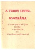 Dr. Molnár Gyula - A turini lepel igazsága