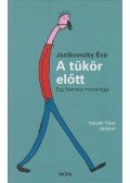 Janikovszky Éva - A tükör előtt - Egy kamasz monológja