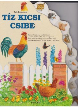 Gisela Fischer - Tíz kicsi csibe Gisela Fischer - Tíz kicsi csibe, Budapest 2000 antikvár könyv
