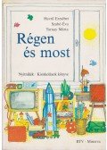 Havril Erzsébet,Szabó Éva,Tarnay Márta - Régen és most