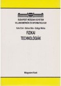 Szilágyi Miklós,Hahn Emil,Szikora Béla - Fizikai technológiák