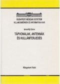 Istvánffy Edvin - Tápvonalak, antennák és hullámterjedés