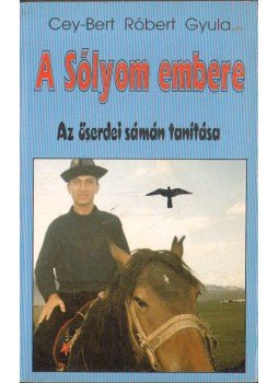 Cey-Bert Róbert Gyula - A Sólyom embere Cey-Bert Róbert Gyula - A Sólyom embere, 0 antikvár könyv