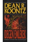 Dean R. Koontz - Idegen emlékek I.
