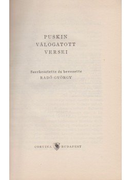 Alekszandr Puskin - Puskin válogatott versei Alekszandr Puskin - Puskin válogatott versei, Budapest 1957 antikvár könyv