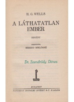 H.G. Wells - A láthatatlan ember H.G. Wells - A láthatatlan ember, Budapest 0 antikvár könyv