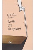 Kertész Péter - Tour de helyben