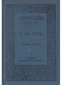 Kniezsa István - A szlávok Kniezsa István - A szlávok, Budapest 1932 antikvár könyv