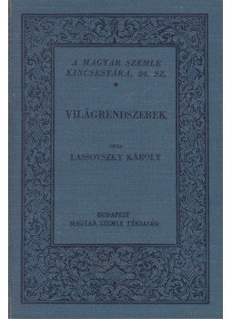 Lassovszky Károly - Világrendszerek Lassovszky Károly - Világrendszerek, Budapest 1929 antikvár könyv