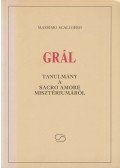 Scaligero, Massimo - Grál