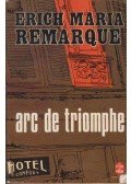 Erich Maria Remarque - Arc de triomphe