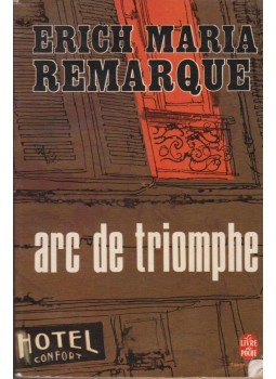 Erich Maria Remarque - Arc de triomphe Erich Maria Remarque - Arc de triomphe, 1968 antikvár könyv