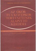 Stefan Pascu - Az ókor és a középkor történetének alapvető kérdései
