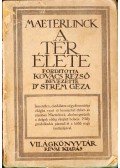 Maeterlinck, Maurice - A tér élete