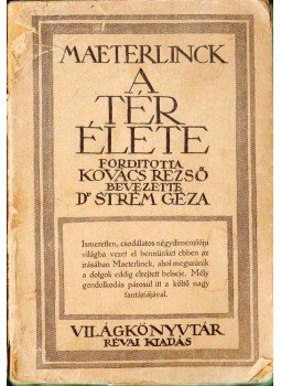 Maeterlinck, Maurice - A tér élete Maeterlinck, Maurice - A tér élete, Budapest 0 antikvár könyv
